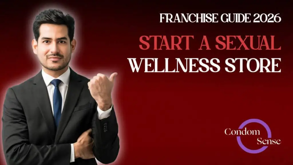 Blog banner reading Franchise Guide 2026, Start a Sexual Wellness Store