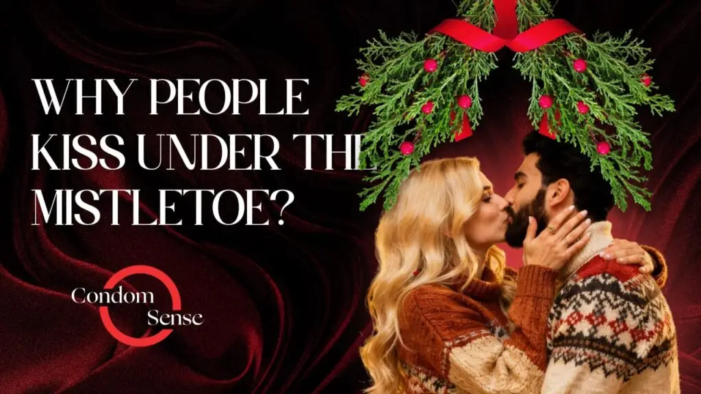 Blog banner reading Why People Kiss Under the Mistletoe
