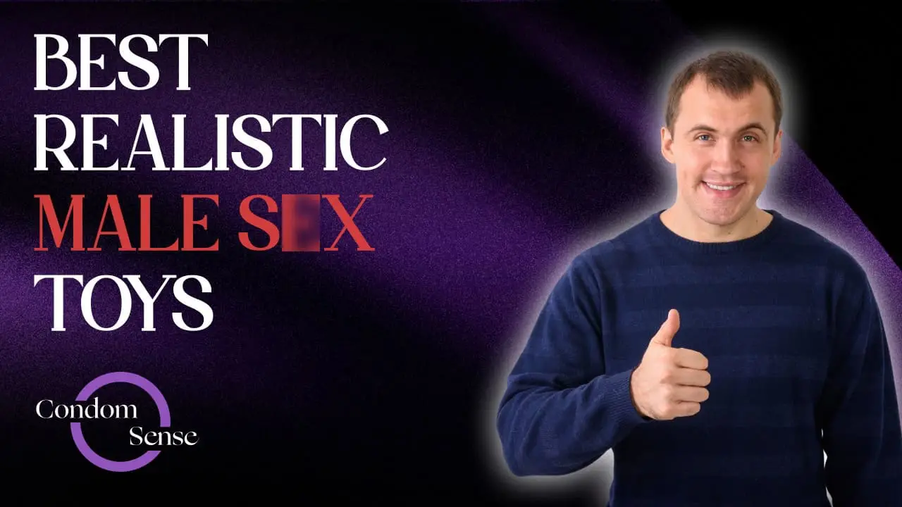 Realistic Male Sex Toys Exploring Pleasure with Comfort and Confidence